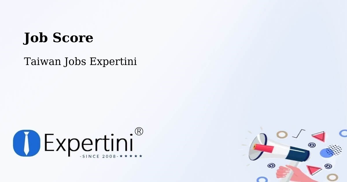 Job Score & Job Description Score Tool – Puli - Taiwan Jobs Expertini
